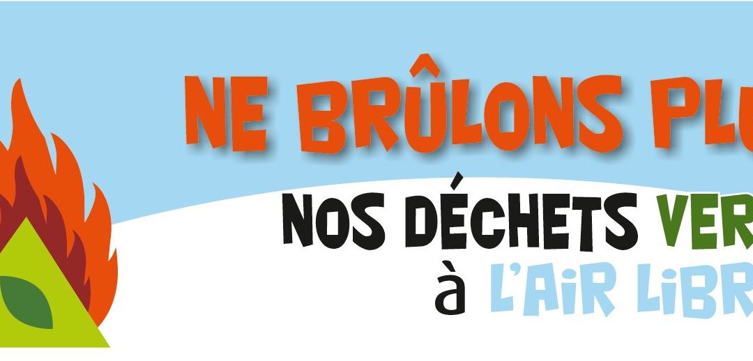 Interdiction du brûlage des déchets verts à l’air libre
